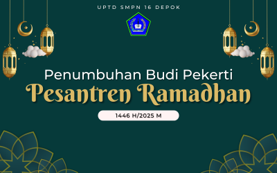 PENUMBUHAN BUDI PEKERTI (PESANTREN RAMADHAN) 1446H/2025M
